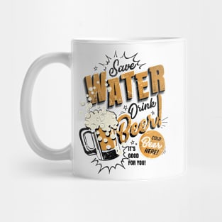 Save Water, Drink Beer Mug